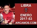 Video Horscopo Semanal LIBRA  del 31 Diciembre 2017 al 6 Enero 2018 (Semana 2017-53) (Lectura del Tarot)