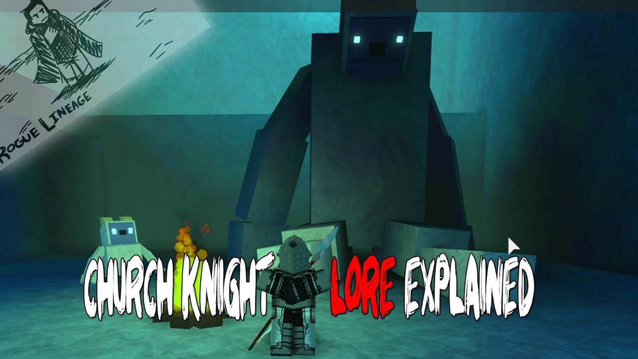 Church Knight Lore Explained Rogue Lineage