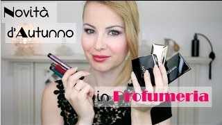 Nuove Collezioni Autunno/Inverno in Profumeria - Jadorelemakeup