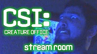 CSI Creature Office - Stream Room