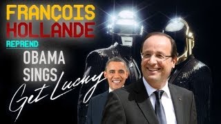 Après Barack Obama, François Hollande reprend Get Lucky de Daft Punk (ft Pharrell)