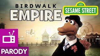 Sesame Street: Birdwalk Empire Sesame Street: Birdwalk Empire