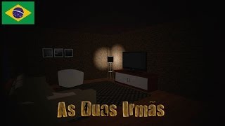 AS DUAS IRMÃS - SAI CAPETA! - JOGO BRASILEIRO