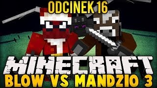 BLOW VS MANDZIO 3 - WALKA Z ENDER SMOKIEM! - odc. 16 (SkyIslands)