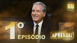 APRENDIZ CELEBRIDADES - 01º EPISÓDIO (22/04) FULL HD