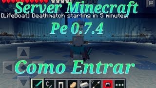 Como Entrar A Un Server Minecraft PE 0.7.4 External Android/iOS