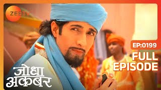 Jodha Akbar - Episode 199 - March 20, 2014