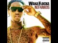 No Hands - Baltimore Club Mix - (dave Nada Remix) - Waka Flocka 