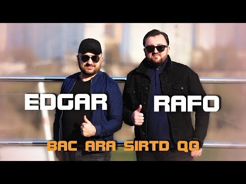 Edgar Gevorgyan & Rafael Tunyan - Bac Ara Sirtd Qo