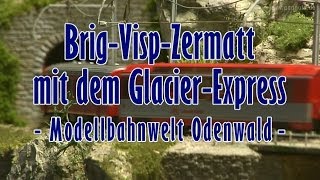 Brig-Visp-Zermatt mit dem Glacier Express