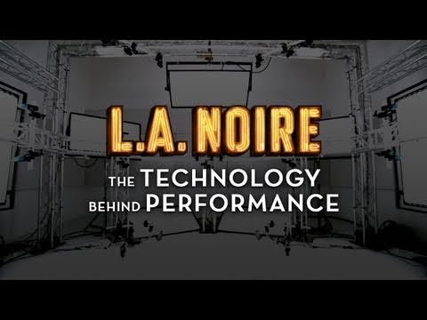 L.A. Noire: "The Technology Behind Performance"