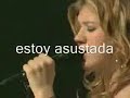 Kelly Clarson-Becasuse of you (traduccion)