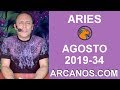 Video Horscopo Semanal ARIES  del 18 al 24 Agosto 2019 (Semana 2019-34) (Lectura del Tarot)