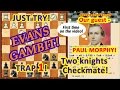 Our guest - Paul Morphy! Two knights checkmate in the Evans Gambit! https://youtu.be/q8L7IAnkQfI