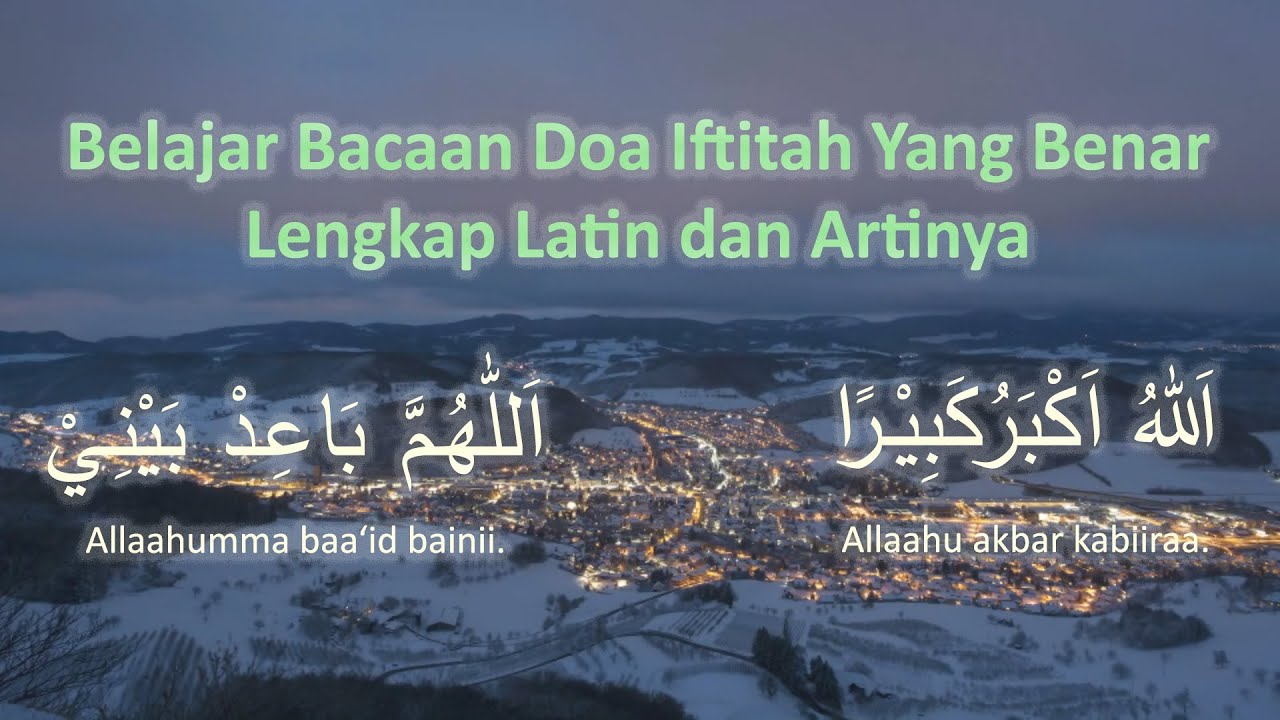 Allahumma Baid Baini Doa Iftitah Muhammadiyah - Kumpulan Doa Terlengkap 💕