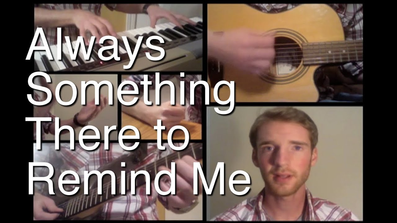 Always Something There to Remind Me - Naked Eyes (One Man Band Cover ...