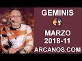 Video Horscopo Semanal GMINIS  del 11 al 17 Marzo 2018 (Semana 2018-11) (Lectura del Tarot)