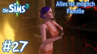 Die Sims 3 - Alles ist möglich Familie #27 Feuer und Flamme - Die Sims 3 Let's Play