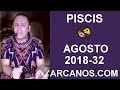 Video Horscopo Semanal PISCIS  del 5 al 11 Agosto 2018 (Semana 2018-32) (Lectura del Tarot)