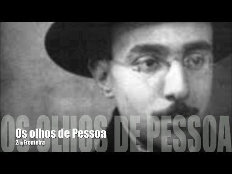 OS OLHOS DE PESSOA - Autopsicografia - 2naFronteira