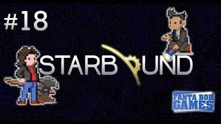 Fanta et Bob, les Chroniques de Starbound - Ep.18 - Pas loin des enfers