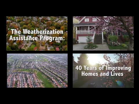 The Weatherization Assistance Program: 40 Years of Improving Homes and Lives