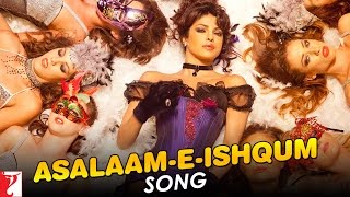 Asalaam e Ishqum - Song - GUNDAY