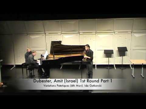 Dubester, Amit (Israel) 1st Round Part 1