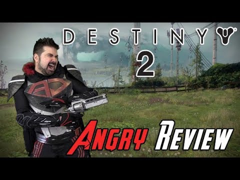 Destiny 2 Angry Review