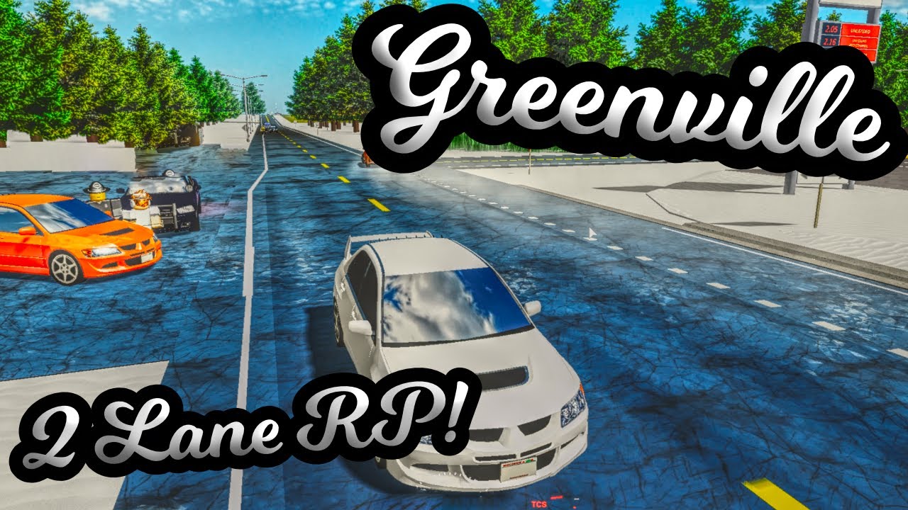 Two Lane Roleplay In Greenville Greenville Roleplay