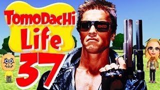 TOMODACHI LIFE # 37 ★ Hasta La Vista, Baby! [HD]