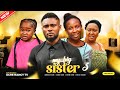 MY BIG SISTER (Season 3) Maurice Sam, Sonia Uche, Ebube Obio, Ebele 2023 Nigerian Nollywood Movie
