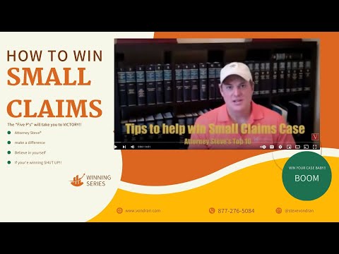 Attorney Steve;s top ten tips to help you have a better chance to win your small claims case.