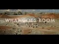 What Goes Boom