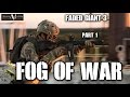 American Milsim Faded Giant 3 Part 1: Fog of War(Elite Force 4CRS)