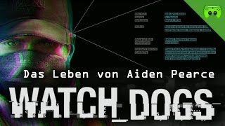 WATCH DOGS # 1 - Das Leben von Aiden Pearce «»  Let's Play Watch dogs | HD