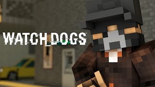 Minecraft Animation : WATCH DOGS! (Sky Edition)