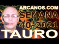 Video Horscopo Semanal TAURO  del 26 Septiembre al 2 Octubre 2021 (Semana 2021-40) (Lectura del Tarot)