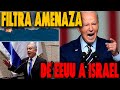 EEUU LANZA ULTIM?TUM A ISRAEL SE FILTRA LA CARTA!