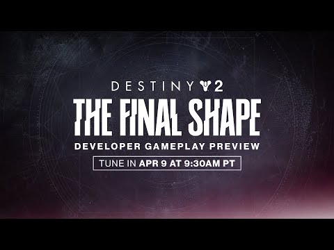 Destiny 2 The Final Shape Developer Gameplay Preview Livestream
