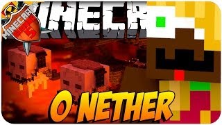 MINECRAFT GUERRA 5 #2 O NETHER!