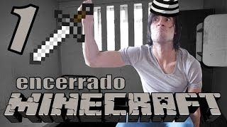 LA LIBERTAD ME EXCITA!! | Minecraft Encerrado (1)