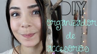 DIY - ORGANIZADOR DE ACCESORIOS!