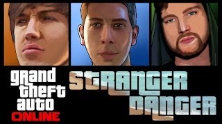 Grand Theft Auto 5 Online - Stranger Danger