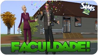 THE SIMS 2 #16 ENFIM, FACULDADE!