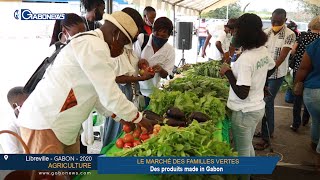GABON / AGRICULTURE : LE MARCHÉ DES FAMILLES VERTES, Des produits made in Gabon