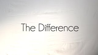 The Difference | Artist At Work Productions - AAW