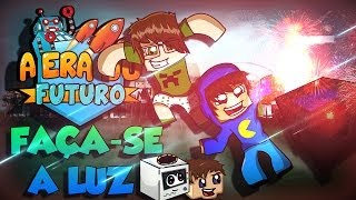 Minecraft: A Era do Futuro - Faça-se a Luz #4 (RE-UPADO)