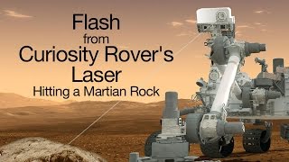 Flash from Curiosity Rover's Laser Hitting a Martian Rock