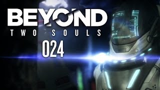 BEYOND TWO SOULS #024 - Eine mitreißende Wendung [HD+] | Let's Play Beyond Two Souls